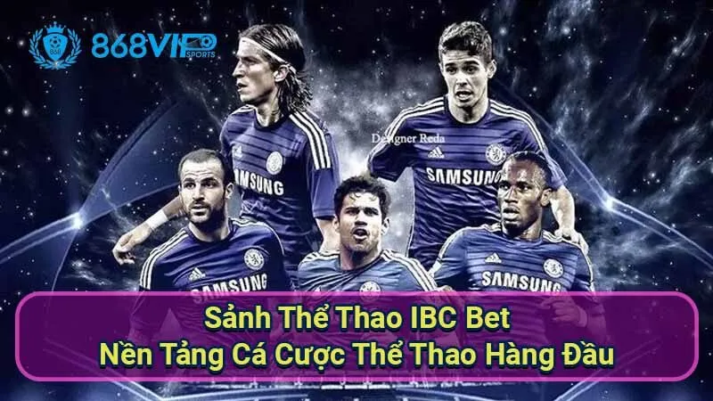 Sảnh Thể Thao IBC Bet - Nền Tảng Cá Cược Thể Thao Hàng Đầu 4 sanh-the-thao-ibc-bet