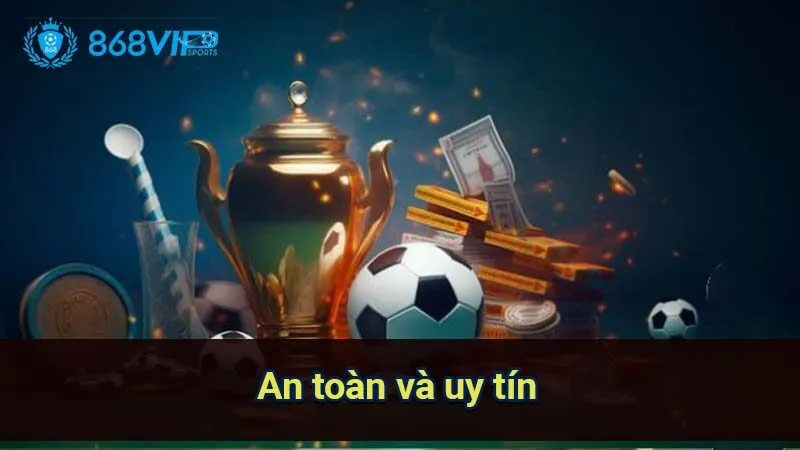 an-toan-va-uy-tin